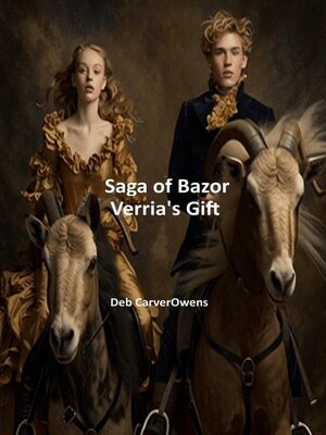 cover image of Saga of Bazor Verria's Gift